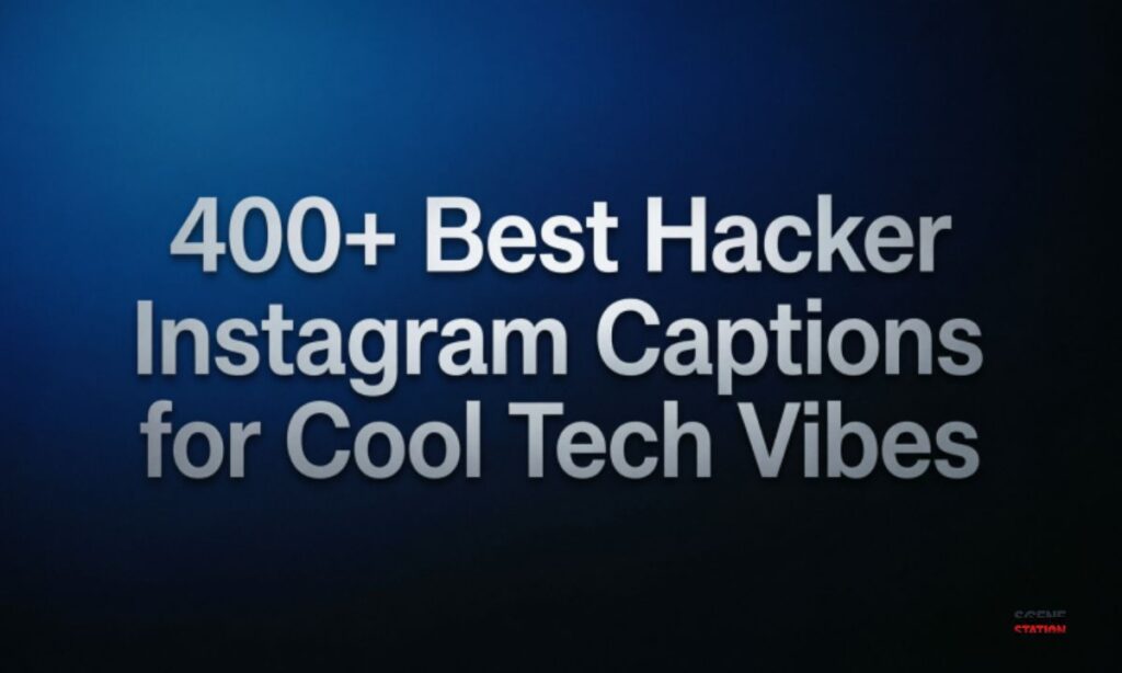 400+ Best Hacker Instagram Captions for Cool Tech Vibes