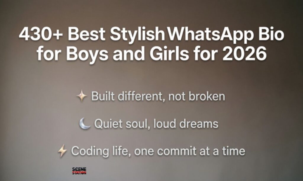430+ Best Stylish WhatsApp Bio for Boys and Girls for 2026