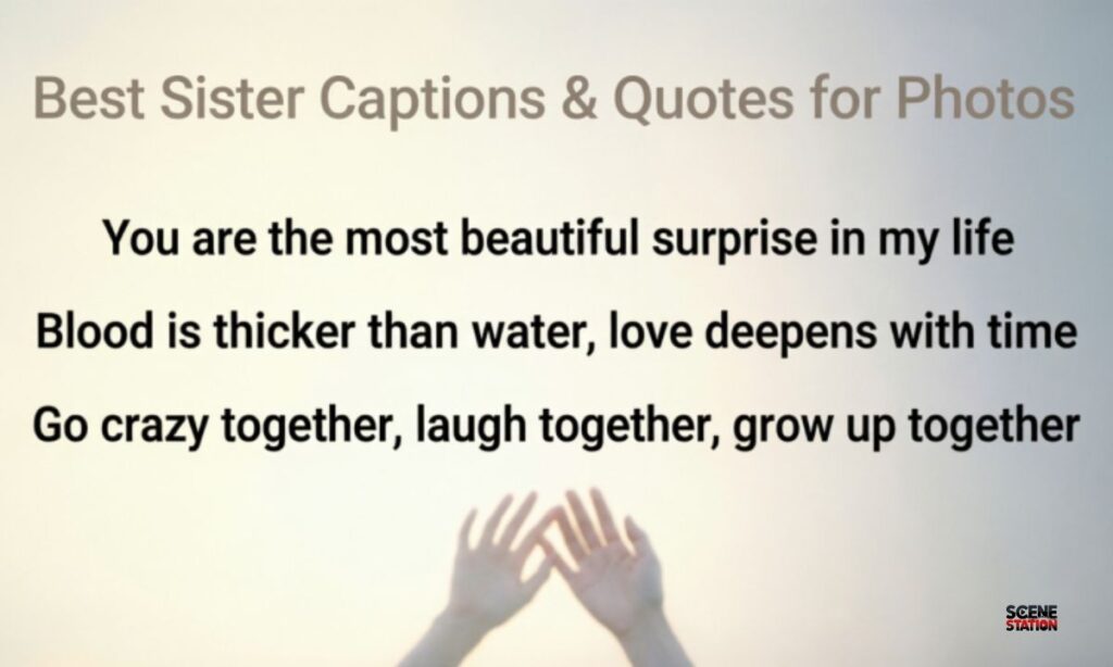 Best Sister Captions & Quotes for Photos