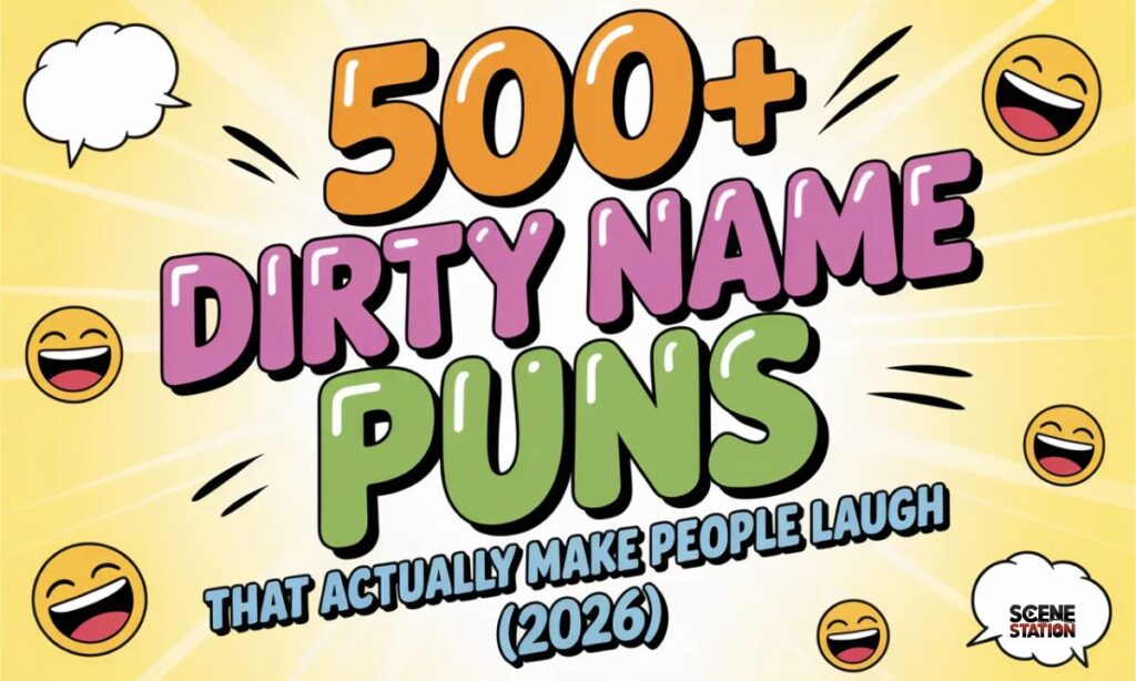 500+ Dirty Name Puns That Actually Make People Laugh (2026) 