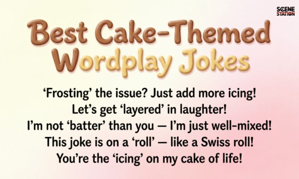 Best Cake-Themed Wordplay Jokes