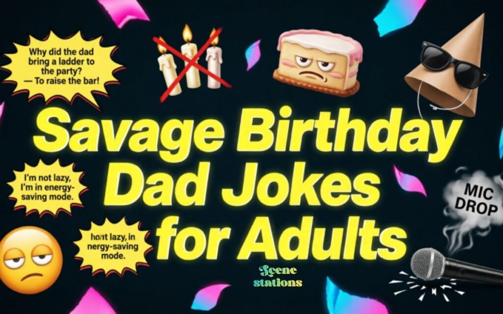 Savage Birthday Dad Jokes for Adults