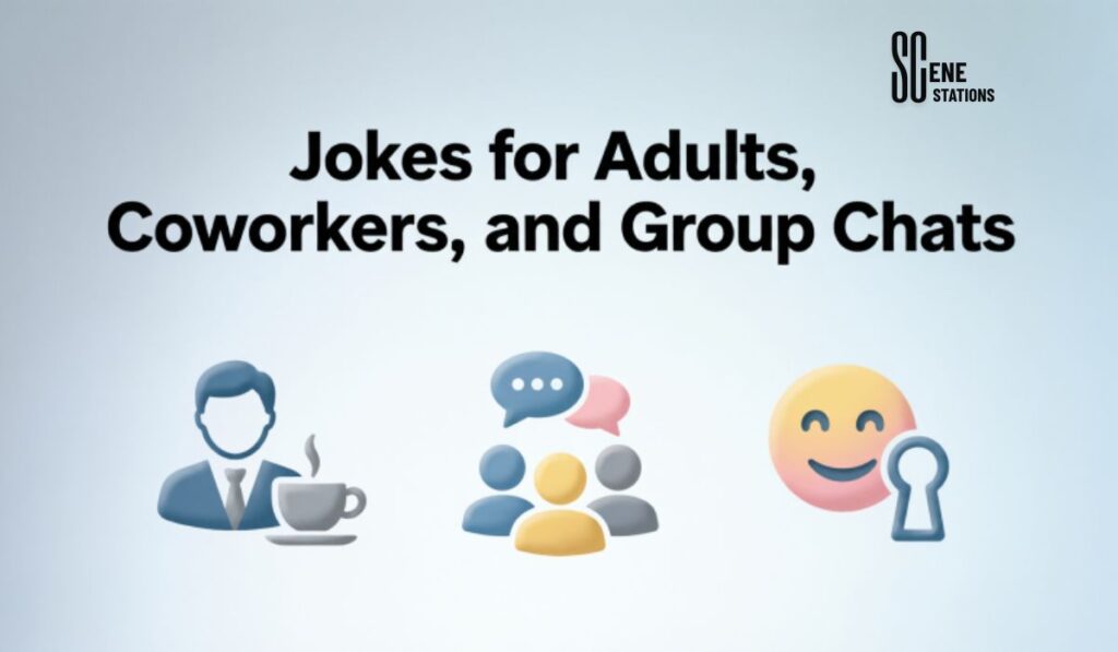 Jokes for Adults, Coworkers, and Group Chats