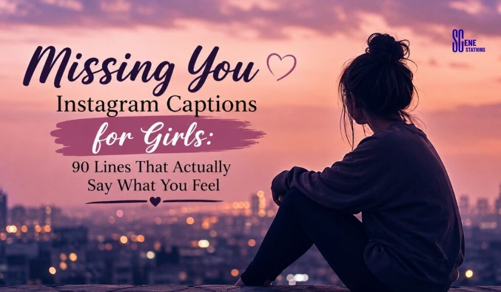 Aesthetic Missing Instagram Captions